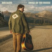 Rob Baird - Smoke on the Breeze (2026)