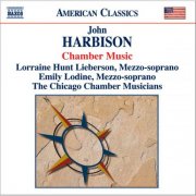 The Chicago Chamber Musicians - American Classics - John Harbison: Chamber Music (2006)