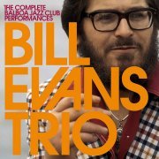 Bill Evans Trio - The Complete Balboa Jazz Club Performances (1979/2008) CD-Rip