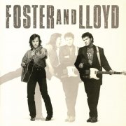 Foster And Lloyd - Foster And Lloyd (1987)