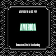 America - At Whisky A-Go-Go 1972 (Remastered Live On Broadcasting) (2025)