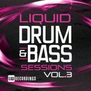 VA - Liquid Drum & Bass Sessions, Vol. 3 (2015)