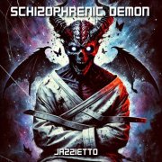 Schizophrenic Demon - Jazietto (2024) [Hi-Res]