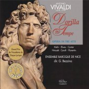 Ensemble Baroque de Nice, Gilbert Bezzina - Vivaldi: La Dorilla in Tempe, opéra en 3 actes (2010)