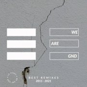 VA - We Are GND (Best Remixes 2011-2021) (2021)