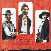 VA - The Spaghetti Epic 2 - The Good, The Bad And The Ugly (2007)