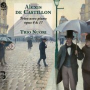 Trio Nuori - Castillon: Trios avec piano, Op. 4 & Op. 17 (2016) [Hi-Res]