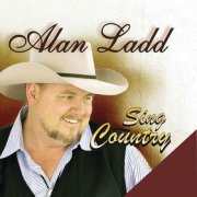 Alan Ladd - Sing Country (2017) flac