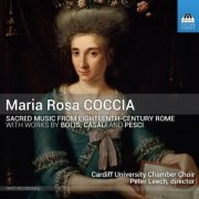 Cardiff University Chamber Choir and Peter Leech - Coccia: Sacred Music from 18th Century Rome (2024) [Hi-Res]