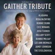 Gaither - Award-winning artists Honor The Songs of Bill & Gloria Gaither (2023)