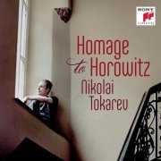 Nikolai Tokarev - Homage to Horowitz (2014)