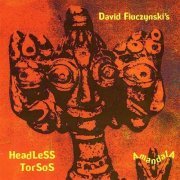 David Fiuczynski's Headless Torsos - Amandala (2001)