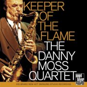 The Danny Moss Quartet - Keeper of the Flame (2000)