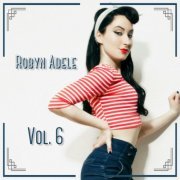 Robyn Adele Anderson - Vol. 6 (2021) Hi-Res