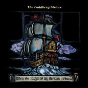 The Goldberg Sisters - When the Ships of My Dreams Return (2026)