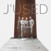 J'USED - Places (2022) Hi-Res