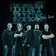 The Dirt Rich Band - One More Round (2019)