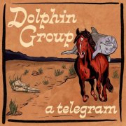 Dolphin Group - A Telegram (2025) [Hi-Res]