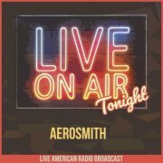 Aerosmith - Live On Air Tonight (2022)