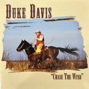 Duke Davis - Chase The Wind (1998)