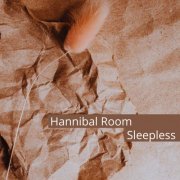 Hannibal Room - Sleepless (2024)