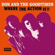 Don & The Goodtimes - Don And The Goodtimes - Where The Action Is!! (Bonus Track) (2017)