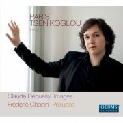 Paris Tsenikoglou - Debussy: Images - Chopin: Préludes (2013)