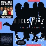 Bucks Fizz - Remixes and Rarities (Special Collector's Edition 2 CD Set) (2014)