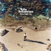 Toby Sebastian - Eyes Light Up (2025)