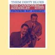 Cannonball Adderley Quintet - Them Dirty Blues (1960) [2021]