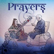 Pandit Hariprasad Chaurasia, Javid Afsari Rad, Bendik Hofseth & ROHINI SAHAJPAL - Prayers (2026) [Hi-Res]