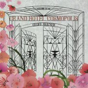 Geoff Berner - Grand Hotel Cosmopolis (2019)