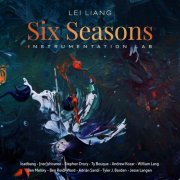 VA - Lei Liang: Six Seasons — Instrumentation Lab (2026) [Hi-Res]