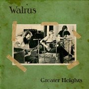 Walrus - Greater Heights (2019)