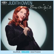 Judith Owen - Come On & Get It (Deluxe Edition) (2023)