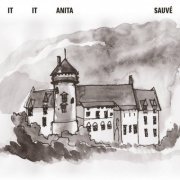 It It Anita - Sauvé (2021) [Hi-Res]