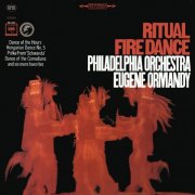 Eugene Ormandy - Ritual Fire Dance (2025 Remastered) (1966) [Hi-Res]