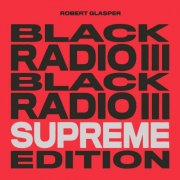 Robert Glasper - Black Radio III (Supreme Edition) (2022) [E-AC-3 JOC Dolby Atmos]