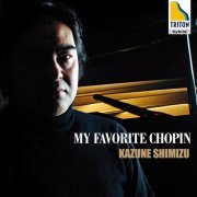 Kazune Shimizu - My Favorite Chopin (2009) [Hi-Res]