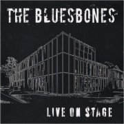 The Bluesbones - Live On Stage (2020) [CD Rip]