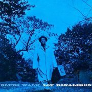 Lou Donaldson - Blues Walk (2019) 96kHz [Hi-Res]