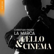 Christian-Pierre La Marca - Cello & Cinema (2024) [Hi-Res]