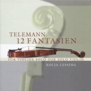 Kolja Lessing - Telemann: 12 Fantasien (2002)