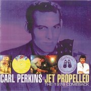 Carl Perkins - Jet Propelled: The 1978 Comeback (2003)