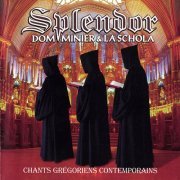 Dom Minier & La Schola - Splendor (2002)