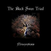 The Black Swan Triad - Metamorphosis (2023)