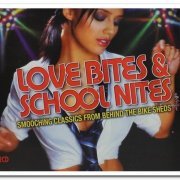 VA - Love Bites & School Nites: Smooching Classics From Behind The Bike Sheds [2CD Set] (2004)