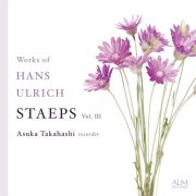 Asuka Takahashi - Works of Hans Ulrich Staeps Vol. III (2026)