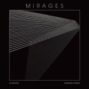 JB Dunckel & Jonathan Fitoussi - Mirages (2019)