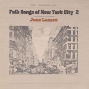 June Lazare - Folk Songs of New York City, Vol. 2 (1981)
